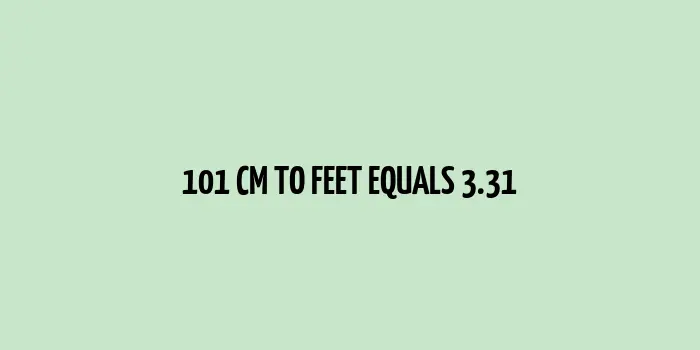 Image representing the conversion of 101 cm to feet