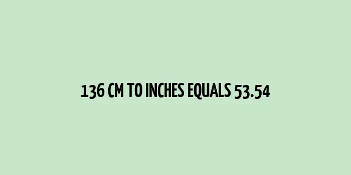 136 cm to inches value