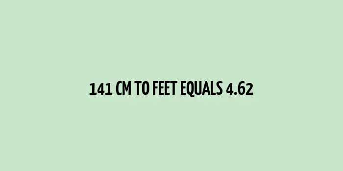 A comparison image depicting 141 cm and 4.62 feet