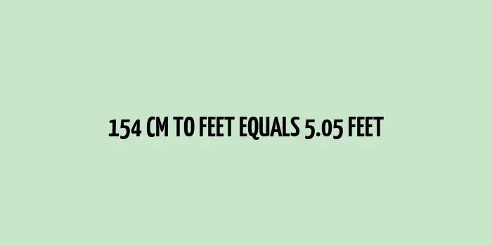 154 cm to feet (conversion of 154 centimeters to feet)