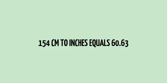 154 cm equals how many inches