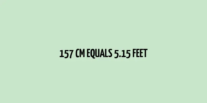 Illustration of 157 cm equals 5.15 feet conversion