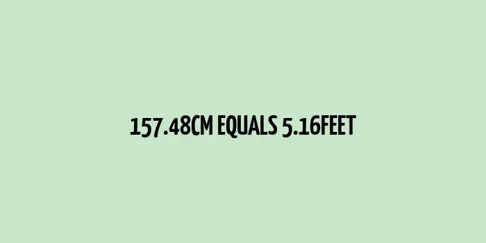 157.48 cm to feet (Conversion of Centimeters to Feet)