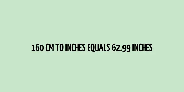 A tape measure measuring 160 cm equals 62.99 inches