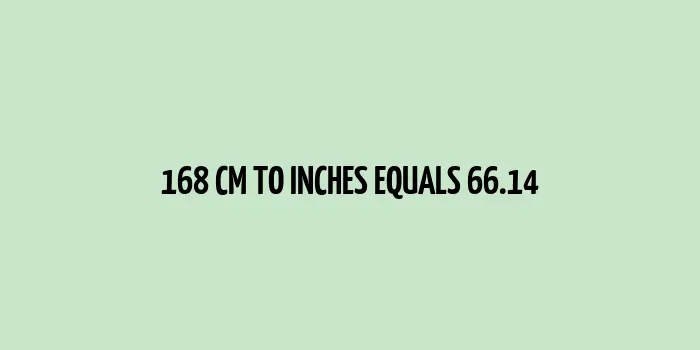 Image showing 168 cm equals to 66.14 inches