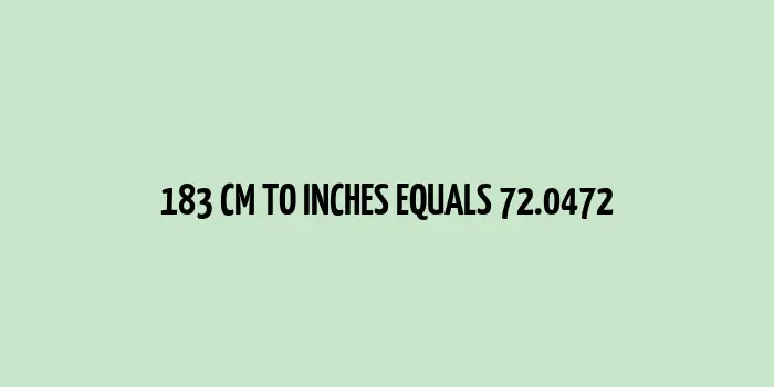 Chart showing conversion of 183 cm to inches