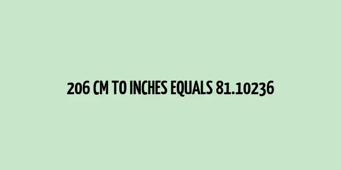 206 cm to inches (Centimeter to Inches)