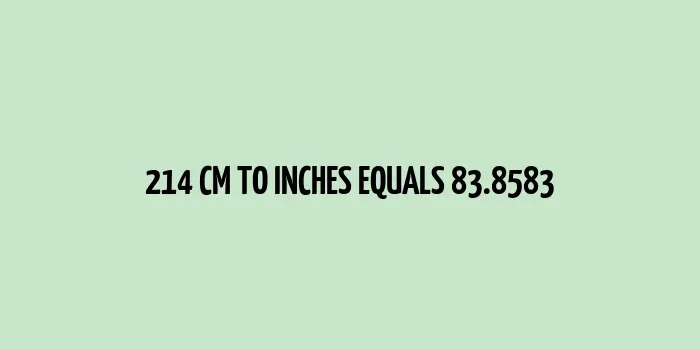 Picture illustrating 214 cm to inches conversion