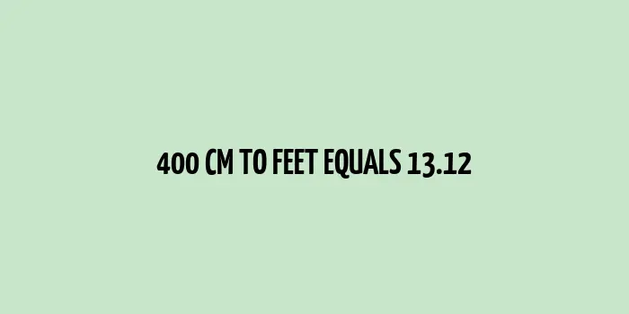 Visual representation of 400 centimeters measuring  little over 13 feet on a traditional ruler