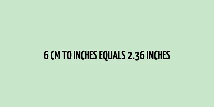 6 cm to inches conversion