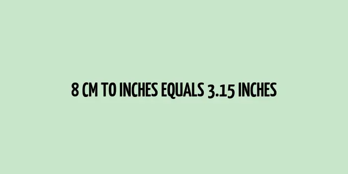 A visual representation of 8 cm to inches conversion