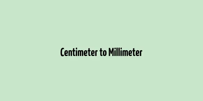 Centimeter-To-Millimeter